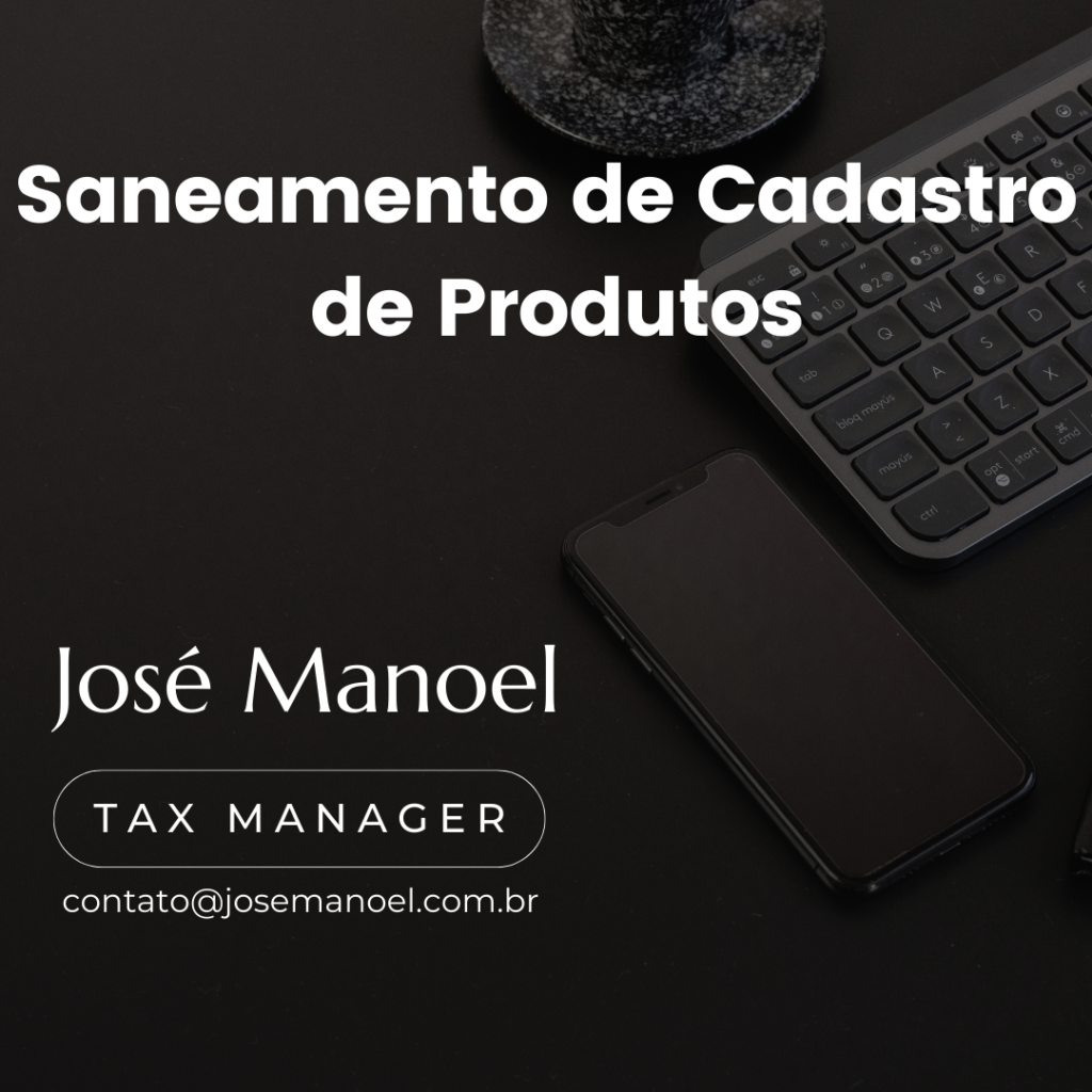 Saneamento de Cadastro de Produtos e Serviços para Compliance Fiscal